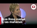 Ana Rosa Quintana agradece el cariño recibido: «Ha sido una experiencia muy dura»