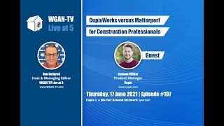 107-WGAN-TV | CupixWorks 2.0 versus #Matterport for Construction Professionals | #Cupix #AEC