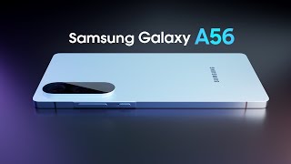 Samsung Galaxy A56 Trailer Concept Design 2025 Official Introduction !