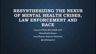 Resynthesizing the Nexus of Mental Health Crises, Law Enforcement and Race