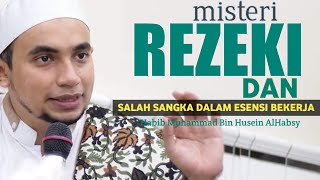 Rezeki Sudah DiJAMIN, Kenapa Masih Kerja? | Habib Muhammad AlHabsy