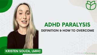 ADHD Paralysis: Definition & How to Overcome