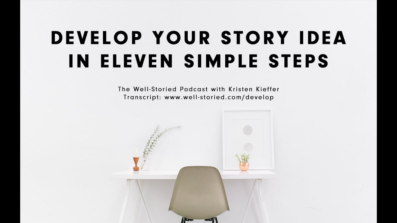 How To Develop A Story Idea A Guide For Non Writers Filmmaker Tools