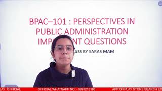 BPAC 101 | PERSPECTIVE IN PUBLIC ADMINISTRATION | Important question | IGNOU WALAY