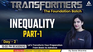 INEQUALITY | Reasoning | Part 1 | Transformers Foundation Batch | Sona Sharma