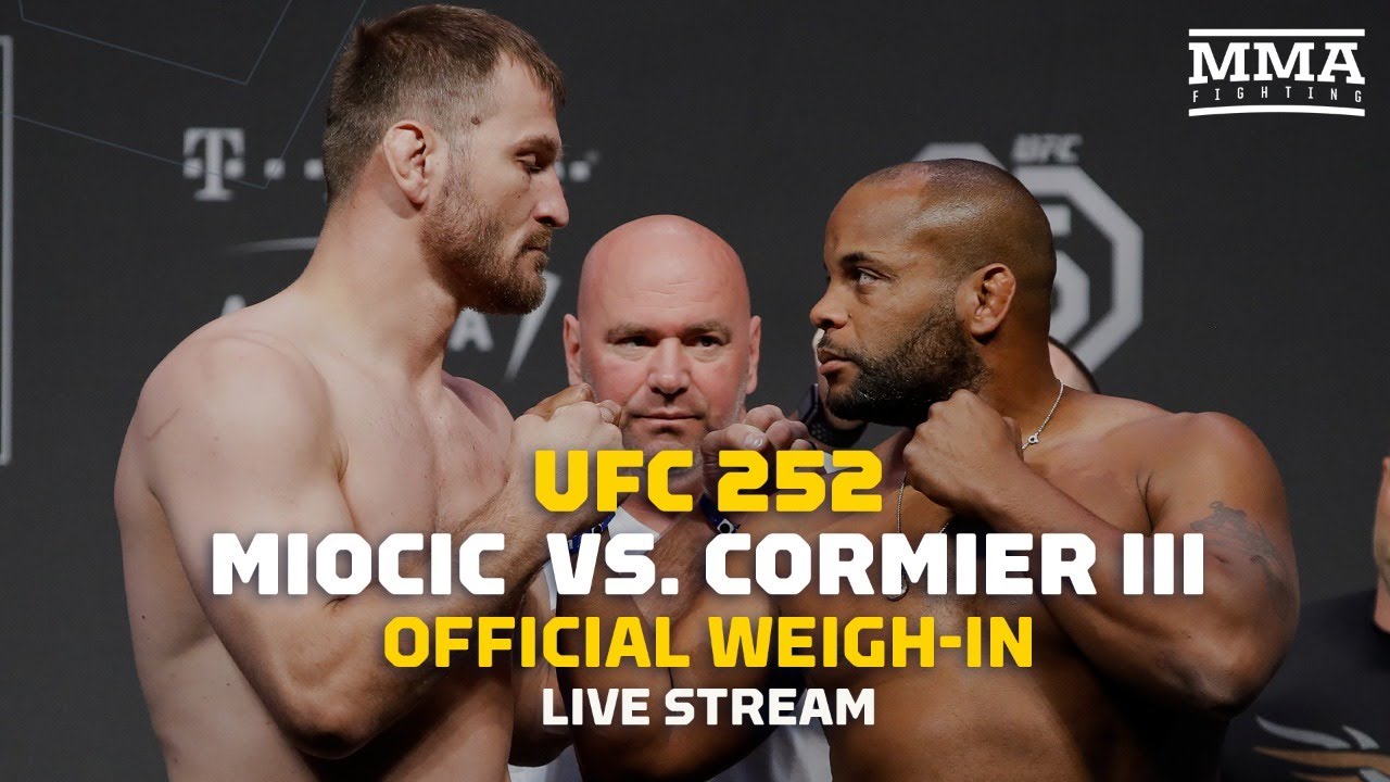 UFC 252: Miocic Vs Cormier 3 Official Weigh-in Live Stream - MMA ...