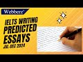 IELTS | Writing | Predicted Essays | July 2024 - December 2024 | www.webberz.in