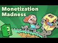 Monetization Madness - How Games Make Money - Extra Credits