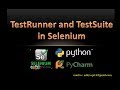 Selenium TestRunner and TestSuite using Python | Parallel Testing in Python