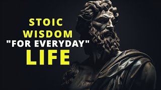 Stoic Practices: Stoic Wisdom for Everyday Life - Embrace Stoicism II Stoicism