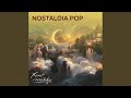 Nostalgia Pop