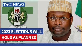 FG Counter INEC, Says 2023 Poll Will Hold As Scheduled