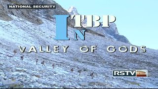 NATIONAL SECURITY - ITBP in Valley of Gods