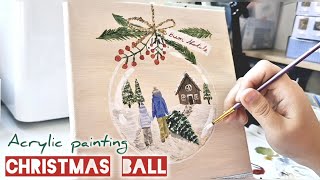 How to paint CHRISTMAS ball ornament ? | Acrylic painting tutorial | Christmas bubble globe | ASMR