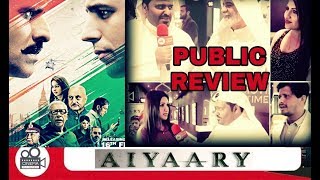 Aiyaary public review in UAE | Sidharth Malhotra | Manoj Bajpayee