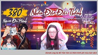 NHÂN ĐẠO ĐẠI THÁNH - Tập 380: Ngươi Đủ Mạnh | Truyện Tiên Hiệp Dị Giới - Trần Vân Vlog