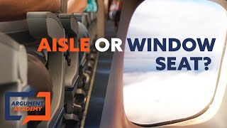 Argument Academy: Flying - Aisle or window seat?