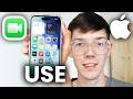 How To Use FaceTime - For Beginners