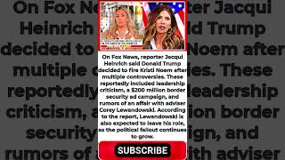 Fox’s Jacqui Heinrich Drops Savage Report on Trump Firing Kristi Noem #shorts
