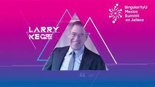 Larry Keely | 10 Types of Innovation | SingularityU Mexico Summit