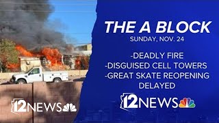 The A Block: Deadly fire, disguised cell towers and Great Skate reopening delayed