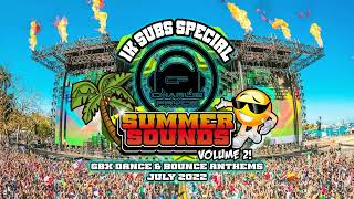 SUMMER SOUNDS Volume 2! - GBX Dance \u0026 Bounce Anthems  - 1K SUBS SPECIAL!  ( July 22  )