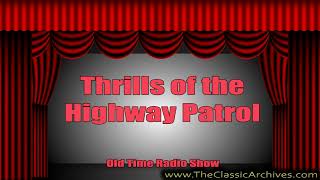 Thrills Of The Highway Patrol 1938   01 Case 2320   The Tom Mix Auto Theft, Old Time Radio