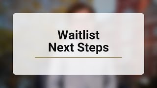 Waitlist Overview and Next Steps