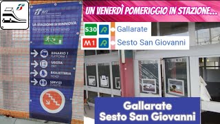 🚉 Treni in un VENERDÌ POMERIGGIO tra le stazioni di GALLARATE \u0026 SESTO SAN GIOVANNI