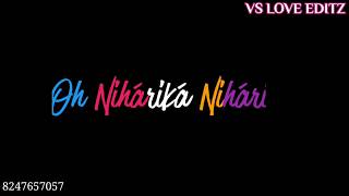Niharika Niharika Song Blacksreen WhatsApp Status Telugu // Oosaravelli Songs // Jr. NTR, Tamanna