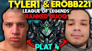 Tyler1 Ranked Duo Queue With His Brother - Erobb221 - Full Vod