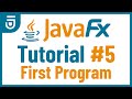 Your First Program | JavaFX GUI Tutorial for Beginners