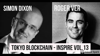 Simon Dixon and Roger Ver debate Bitcoin and Bitcoin Cash in Tokyo