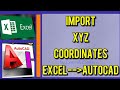 How to import X Y Z coordinates from Excel to AutoCAD