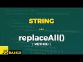 Javascript Basics · String · replaceAll() (method)