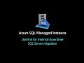 Migrate using MI link: Use link for minimal downtime SQL Server migration