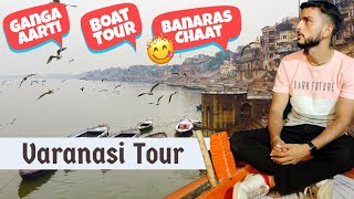 Banaras Tour | Kashi Vishwanath Mandir | Ganga Aarti | Dashashwamedh Ghat | Banaras Chaat |Boat Tour