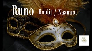 Runo Roolit   Naamiot