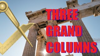 Freemasonry - Three Grand Columns