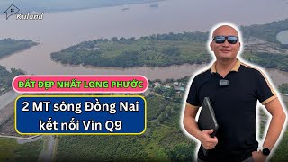 Đất đẹp nhất đảo Long Phước 2 MT sông Đồng Nai kết nối Vinhomes Grand Park | KuLand