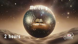 Mercury - Ambient Space Music, Fall Asleep Fast, Calming Cosmic Journey. 2 hours