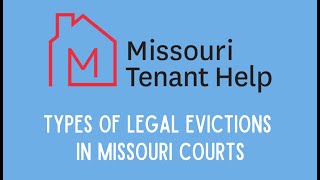 MoTenantHelp.org - Types of Legal Evictions in Missouri Courts