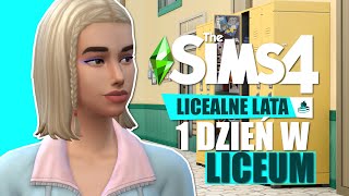 PIERWSZY DZIEŃ W LICEUM! SIMS 4 LICEALNE LATA FIRST LOOK