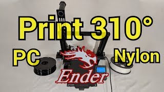 Ender 3 - Getting 300°C + Print Temperatures for Polycarbonate and Nylon Printing