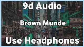 Brown munde | 8d Song | AP Dhillon | Gurinder Gill | Use Headphones | #9dsb