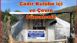 Çadır Kulübemizin İç ve Çevre Düzenlemesi | Interior and Landscaping of Our Tent Hut