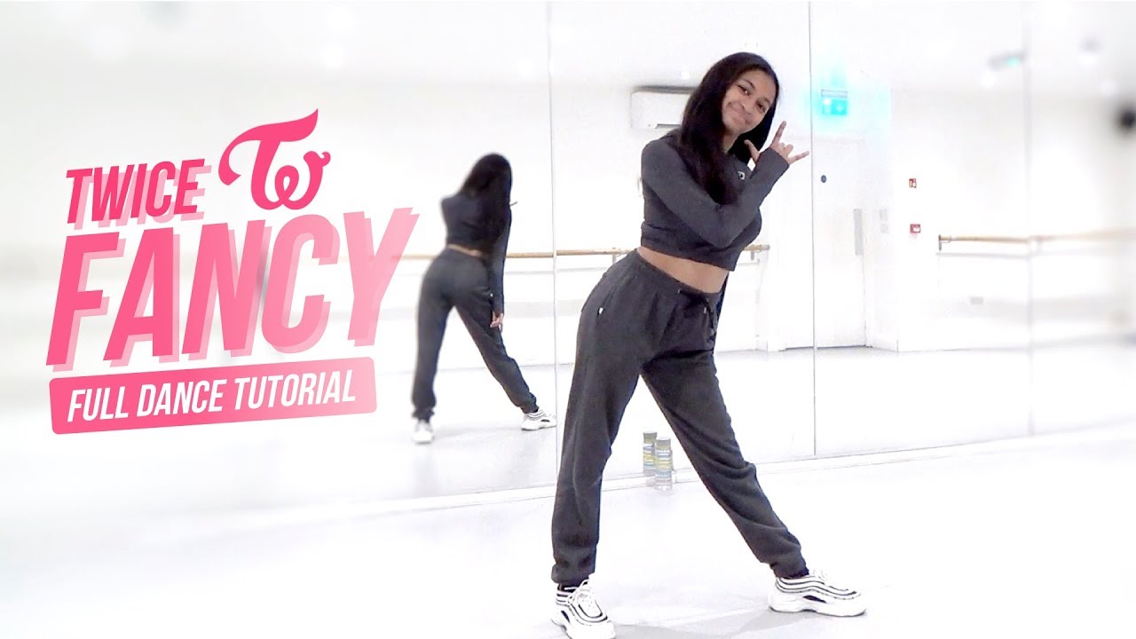 Full Tutorial Twice Fancy Dance Tutorial Full Explanation