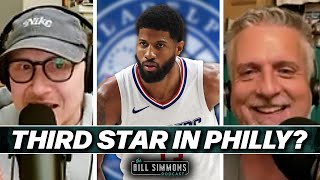 Do the 76ers Need a Third Star? | The Bill Simmons Podcast