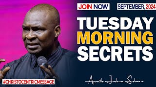 TUESDAY SECRETS, 17TH SEPTEMBER 2024 - Apostle Joshua Selman Commanding Your Morning