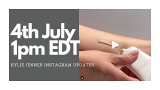 Kylie Jenner Instagram Updates untill Saturday 4th July 2020 1:00 pm EDT